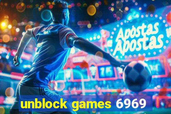 unblock games 6969